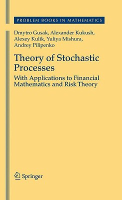 Imagen del vendedor de Theory of Stochastic Processes: With Applications to Financial Mathematics and Risk Theory (Hardback or Cased Book) a la venta por BargainBookStores