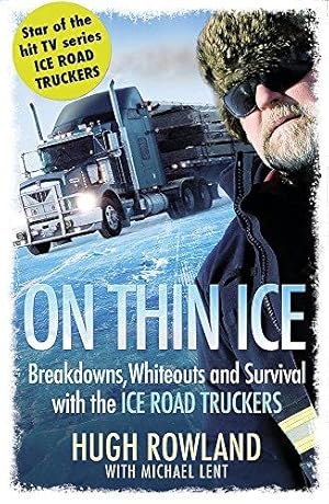 Seller image for On Thin Ice: Breakdowns, Whiteouts, and Survival on the World's Deadliest Roads for sale by WeBuyBooks
