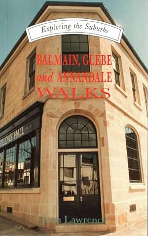 Exploring the Suburbs: Balmain, Glebe and Annandale Walks