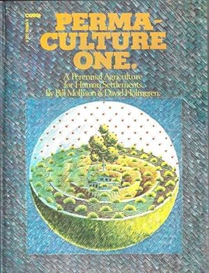 Seller image for Permaculture One: A Perennial Agriculture System for Human Settlements for sale by Goulds Book Arcade, Sydney