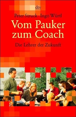 Seller image for Vom Pauker zum Coach: Die Lehrer der Zukunft for sale by Studibuch