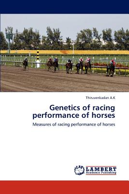 Imagen del vendedor de Genetics of Racing Performance of Horses (Paperback or Softback) a la venta por BargainBookStores