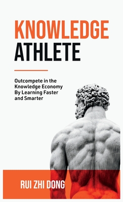 Imagen del vendedor de Knowledge Athlete: Outcompete In The Knowledge Economy (Hardback or Cased Book) a la venta por BargainBookStores