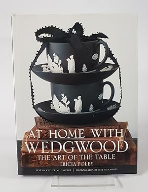 Imagen del vendedor de At Home with Wedgwood - The Art of the Table a la venta por CURIO