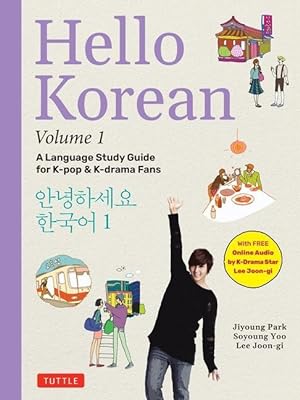 Bild des Verkufers fr Hello Korean Volume 1: The Language Study Guide for Beginners - With Online Audio Recordings by Hallyu Film Star Lee Joon-Gi! zum Verkauf von moluna