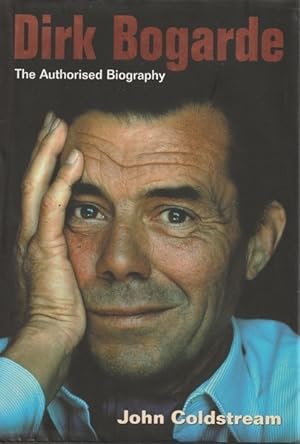 Dirk Bogarde: The Authorised Biography