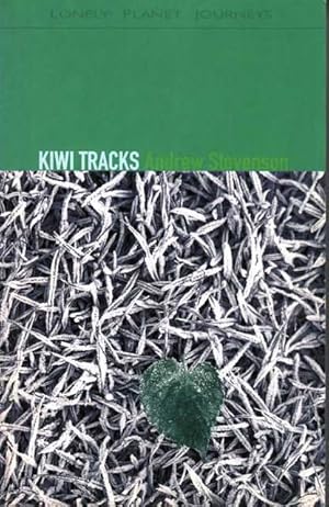 Kiwi Tracks [Lonely Planet Journeys]