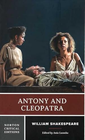 Antony and Cleopatra [A Norton Critical Edition]