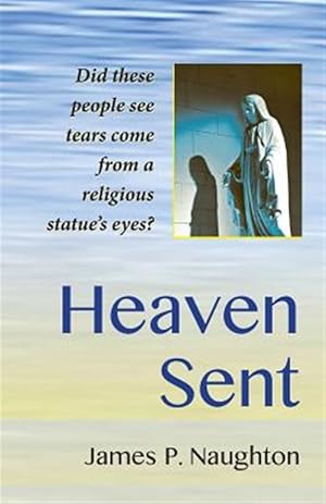 Imagen del vendedor de Heaven Sent a la venta por GreatBookPrices