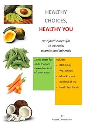 Seller image for Healthy Choices Healthy You: Best Food Sources for 35 Essential Vitamins and Minerals for sale by GreatBookPrices