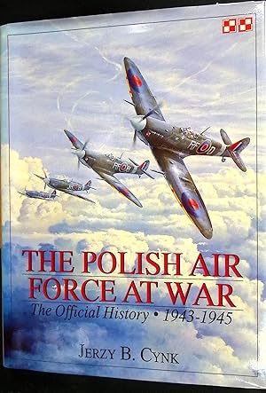 Imagen del vendedor de The Polish Air Force at War. The Official History Volume 2 1943-1945. Signed copy a la venta por Barter Books Ltd