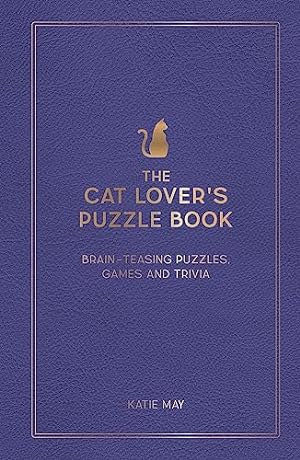 Bild des Verkufers fr The Cat Lover's Puzzle Book: Brain-Teasing Puzzles, Games and Trivia zum Verkauf von WeBuyBooks