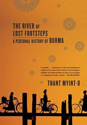 Immagine del venditore per River of Lost Footsteps : A Personal History of Burma venduto da GreatBookPrices