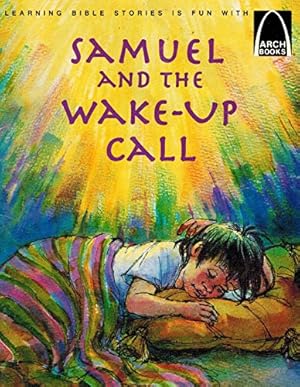 Seller image for Samuel and the Wake-up Call: Arch Book (Arch Books) for sale by WeBuyBooks