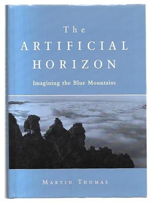 Image du vendeur pour The Artificial Horizon: Imagining the Blue Mountains. mis en vente par City Basement Books