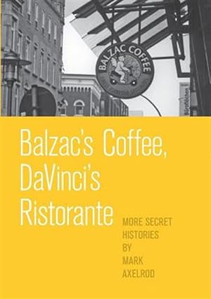 Seller image for Balzac's Coffee, DaVinci's Ristorante for sale by GreatBookPrices