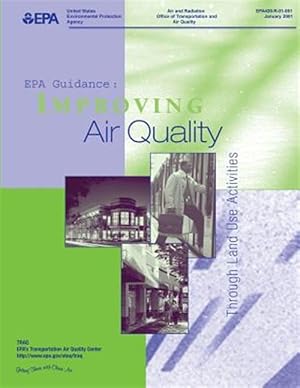 Seller image for Epa Guidance : Improving Air Quality Through Land Use Activity for sale by GreatBookPrices