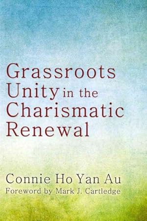 Immagine del venditore per Grassroots Unity in the Charismatic Renewal venduto da GreatBookPrices