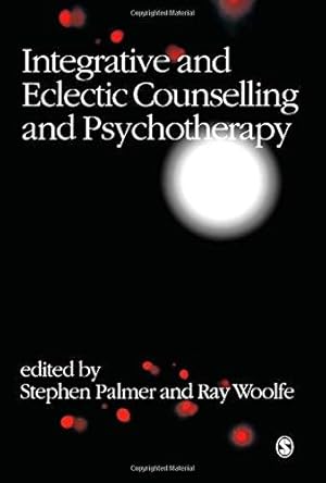 Seller image for Integrative and Eclectic Counselling and Psychotherapy for sale by WeBuyBooks
