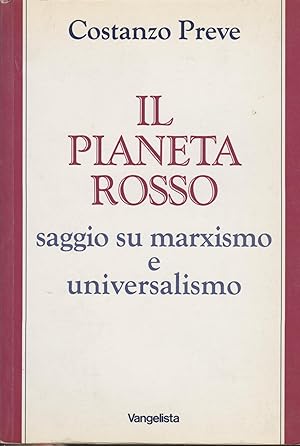 Seller image for Il pianeta rosso saggio su marxismo e universalismo for sale by MULTI BOOK