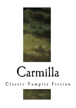 Imagen del vendedor de Carmilla: A Gothic Vampire Novella a la venta por GreatBookPrices