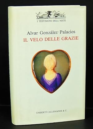 Il velo delle grazie (Ediz. illustrata)