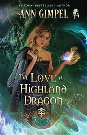 Seller image for To Love a Highland Dragon: Highland Fantasy Romance for sale by GreatBookPrices