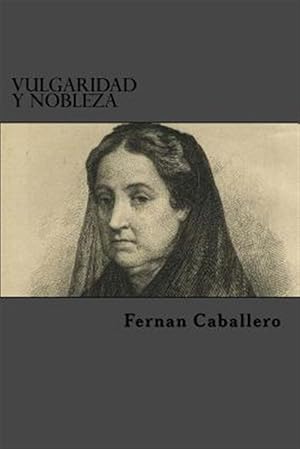 Imagen del vendedor de Vulgaridad Y Nobleza -Language: spanish a la venta por GreatBookPrices