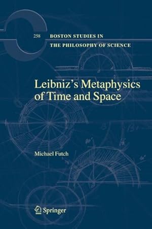 Seller image for Leibnizs Metaphysics of Time and Space for sale by GreatBookPrices