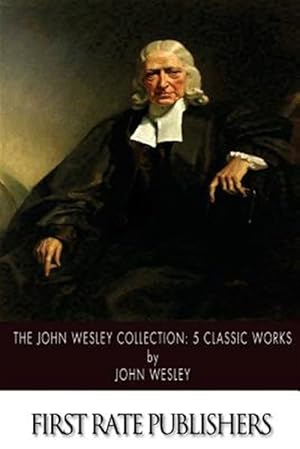 Seller image for John Wesley Collection : 5 Classic Works for sale by GreatBookPrices