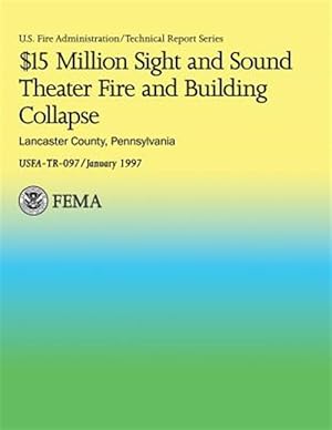 Seller image for 15 Million Sight and Sound Theater Fire and Building Collapse Lancaster County, Pennsylvania for sale by GreatBookPrices