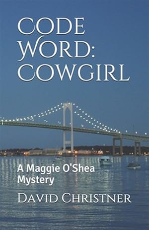 Bild des Verkufers fr Code Word: Cowgirl: A Maggie O'Shea Mystery zum Verkauf von GreatBookPrices