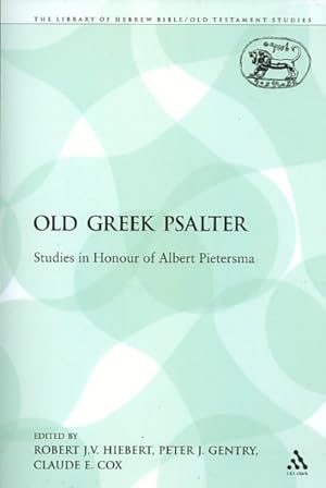 Seller image for Old Greek Psalter : Studies in Honour of Albert Pietersma for sale by GreatBookPrices