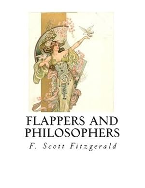Seller image for Flappers and Philosophers for sale by GreatBookPrices
