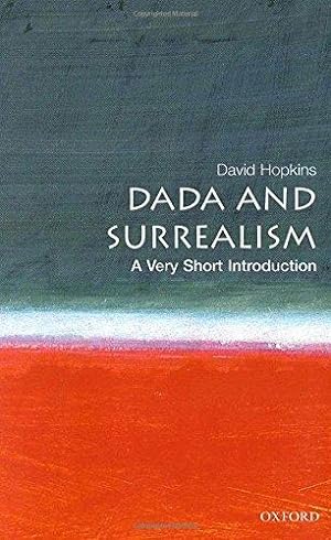 Seller image for Dada and Surrealism: A Very Short Introduction (Very Short Introductions) for sale by WeBuyBooks
