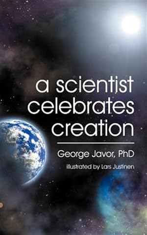 Bild des Verkufers fr A Scientist Celebrates Creation zum Verkauf von GreatBookPrices