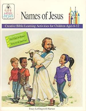 Image du vendeur pour Life Lessons: Names of Jesus mis en vente par WeBuyBooks