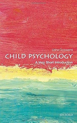Imagen del vendedor de Child Psychology: A Very Short Introduction (Very Short Introductions) a la venta por WeBuyBooks