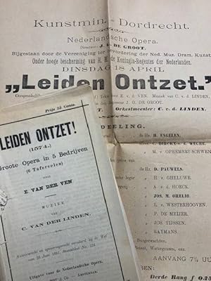 Leiden ontzet! (1574.) Groote opera in 5 bedrijven (6 tafereelen) door E. van der Ven. Muziek van...