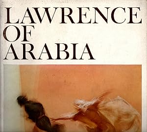 Lawrence of Arabia - The Sam Spiegel and David Lean Production Of