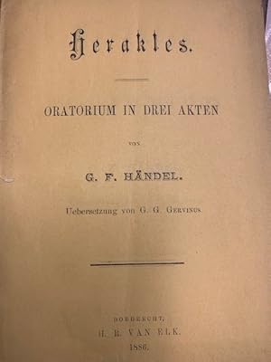 Herakles, oratorium in drei akten. Uebersetzung G.G. Gervinus.