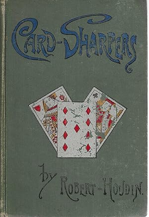 Imagen del vendedor de Card-sharpers, their tricks exposed or the art of always winning a la venta por Tinakori Books