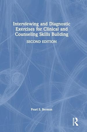 Seller image for Interviewing and Diagnostic Exercises for Clinical and Counseling Skills Building for sale by moluna