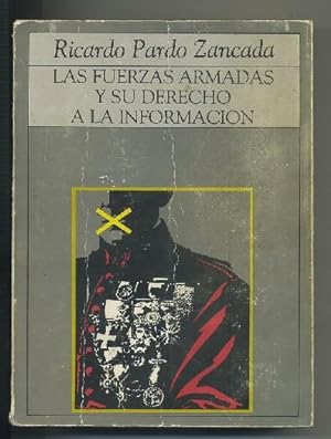 Imagen del vendedor de LAS FUERZAS ARMADAS Y SU DERECHO A LA INFORMACION a la venta por Librería Raimundo