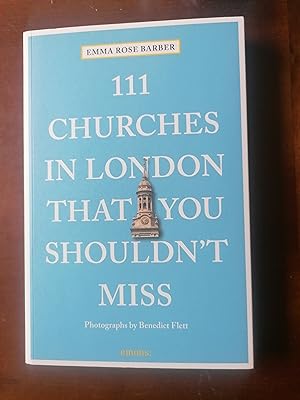 Image du vendeur pour 111 Churches in London That You Shouldn't Miss (111 Places) mis en vente par Aegean Agency