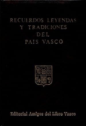 Imagen del vendedor de Recuerdos, leyendas y tradiciones del Pas Vasco . a la venta por Librera Astarloa