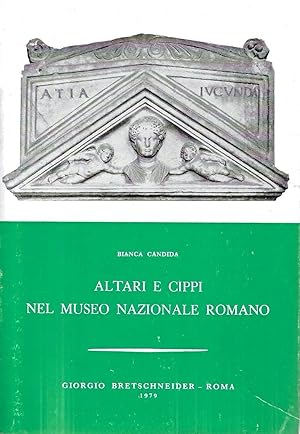 Seller image for Altari e cippi nel Museo Nazionale Romano for sale by Messinissa libri