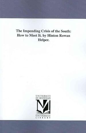 Seller image for Impending Crisis of the South : How to Meet It for sale by GreatBookPrices