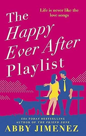 Seller image for The Happy Ever After Playlist: 'Full of fierce humour and fiercer heart' Casey McQuiston, New York Times bestselling author of Red, White & Royal Blue for sale by WeBuyBooks