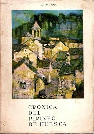 Seller image for Crnica del Pirineo de Huesca . for sale by Librera Astarloa